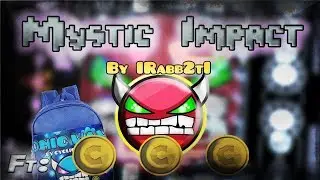 Geometry Dash - [2.1] - [Demon] - Mystic Impact By IRabb2tI - (3 coins) -TheJaco9