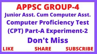 APPSC Computer Proficiency Test (CPT) Part-A Experiment-2