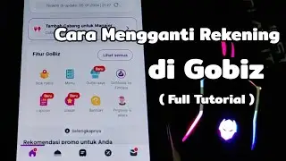 Cara Mengganti Rekening di Gobiz | Terbaru 2024