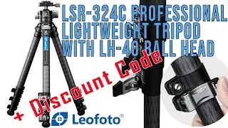 Обзор штатива Leofoto Carbon Fibre LSR-324C | Легкий и профессиональный