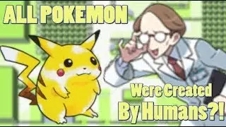 Pokemon Theory: All Pokemon Were Created by Humans?! (Contest Entry #7)