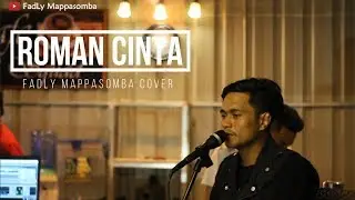 Roman Cinta - Mojo (Fadly Mappasomba Cover)