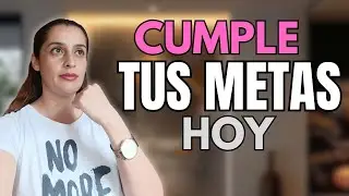 COMO CUMPLIR TUS METAS DESDE HOY 8 PASOS INFALIBLES 