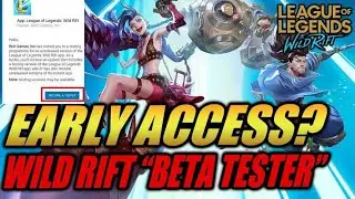 EARLY ACCESS WILD RIFT BETA TESTER 
