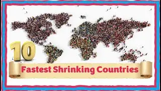 Fastest Shrinking Countries - Population