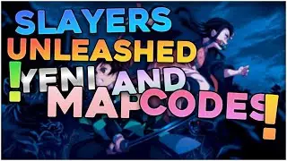*NEW MAP* Slayers Unleashed Yeni Kodlar | Roblox T&uuml;rk&ccedil;e