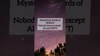 Mysterious words #quran #shortsvideo #viral #shorts