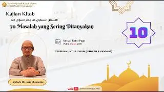 10. Masalah ke-12 : Jamak dan Qashar Shalat | Dr. Aris Munandar
