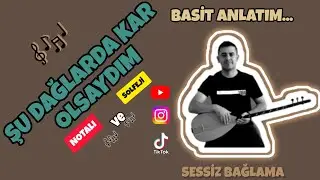 Şu dağlarda kar olsaydım nota ve solfejini kısa sap bağlama ile öğren...