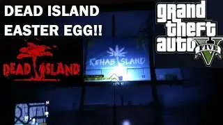 GTA V: Dead Island Easter Egg (Rehab Island Sign)