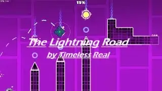 The Lightning Road by Timeless Real (Easy Demon) 100% | Geometry Dash