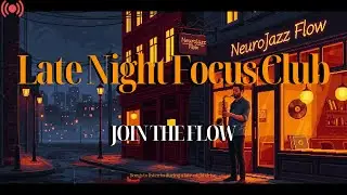 Late Night Focus Club: Moonline Jazz for ADHD & Deep Work (No Ads)