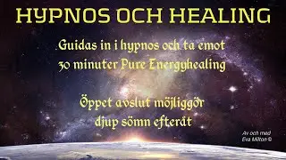 Healing in i s&ouml;mn - Avslappningshypnos och 30 minuter Pure Energyhealing