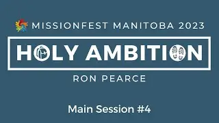 Main Session #4 - Ron Pearce