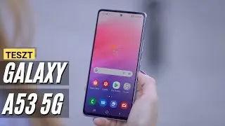 Samsung Galaxy A53 teszt | Jó, de vajon elég jó?