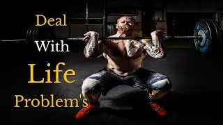 How To Deal With Problems In Life | motivational speech in english | motivational videos