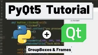 PyQt5 Tutorial - Containers (GroupBoxes and Frames)