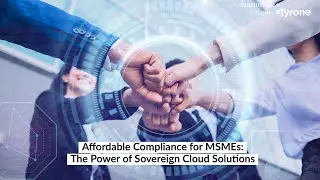 Affordable Compliance for MSMEs: The Power of Sovereign Cloud Solutions