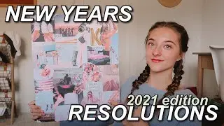 MY 2021 RESOLUTIONS // goal setting & more