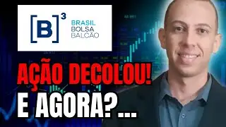 B3SA3 A&Ccedil;&Otilde;ES VALE A PENA? B3 EM ALTA! (An&aacute;lise atualizada 2025)