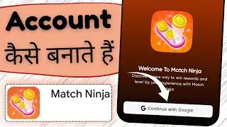 Match Ninja app me account kaise banaye | Match Ninja app me sign up kaise kare