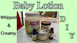DIY Whipped Baby Lotion