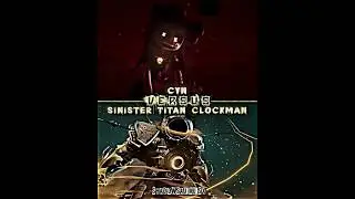 Cyn VS Sinister Titan Clockman | 1V1 Battle