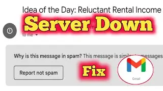 Gmail Spam Emails Inbox Problem Fix | Gmail filters not working | Email Server Down Problem 