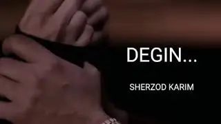Sherzod Karim - Degin