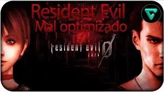Resident Evil 0 / biohazard 0 HD REMASTER-&iquest;Mal Optimizado?(Version PC)