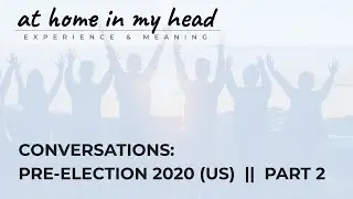 24-Sept-2020 - (Pre-Election) Conversation with Jen Peeples and Phil Session (Part 2 of 2)