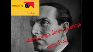 Meditaciones desde la cartuja. Julius Evola