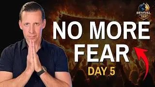 Freedom from Anxiety & Fear (Pray This With Me) | Revival Prayer 365 | Day 5