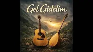 GEL GİDELİM