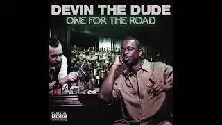 Devin The Dude - I&rsquo;m Just Gettin' Blowed (Instrumental)