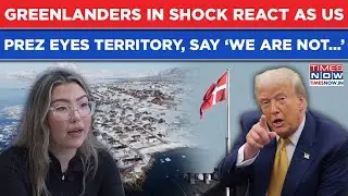 &lsquo;Greenland Is Not A Product...&rsquo; Greenlanders In Shock React As Trump Stokes Fears, Eyes Territory