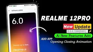 Realme 12Pro September 15.0.0.1200(EX01) Update Review | Add Ai New Features & App Animation⚡
