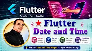 39. Flutter Date and Time Widget | Data and Time Widget in Flutter