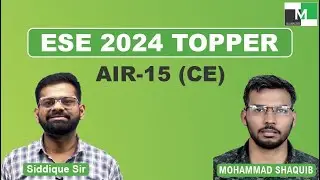 ESE 2024 Topper | Mohammad Shaquib | AIR - 15 (CE) | IES Master Student