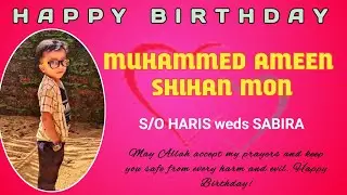 Muhammad ameen shiyan mon birthday song|| Singer :- Ibrahim peribail