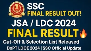 SSC JSA / LDC Final Result 2024 Out | DoPT LDCE 2024 Final Cut-Off & Selection List Released