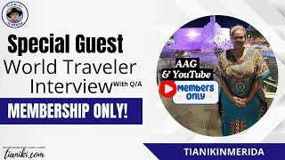 ALERT!  Special Guest World Traveler Interview with Q/A MEMBERS ONLY Sunday! Important Announcement!