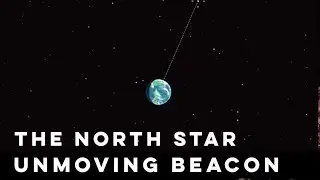 The North Star_ The Unmoving Beacon in the Sky