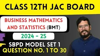 Business Mathematics and Statistics | SBPD Sample paper 1 solved Part A | 12 JAC Board 2024-25