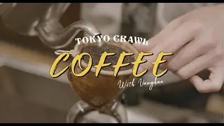 Tokyo Crawl: Coffee with Vaughan