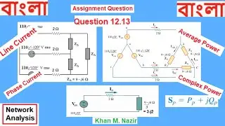 (B)ENA Q 12.13 || Balance Wye-Delta -Line Current, Phase Current, Average Power, and Complex Power