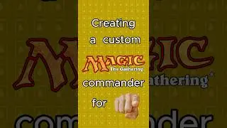 EP. 33 CREATING YOUR CUSTOM MTG COMMANDER #magicthegathering  #mtg #custommtg #mtgcommander