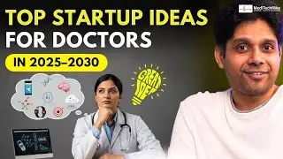 Top Startup Ideas for Doctors in 2025&ndash;2030