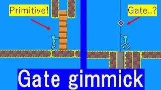 【Supreme duelist stickman】Gate gimmick museum!