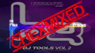 DJ ChexMixer - Album Mix 2 (HU DJ Tools Vol 2 ) [UK Hardcore / Happy Hardcore Mix]